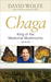Chaga: King of the Medicina...