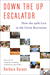 Down The Up Escalator: American Lives in the Great (and Too Long) Recession