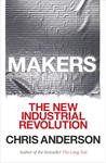 Makers: The New Industrial Revolution Makers: The New Industrial Revolution