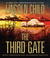 The Third Gate by Lincoln Child The Third Gate by Lincoln Child