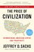The Price of Civilization: Reawakening American Virtue and Prosperity (Paperback)