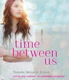 Time Between Us by Tamara Ireland Stone