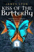 Kiss of the Butterfly Kiss of the Butterfly