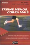 Treine Menos, Corra Mais