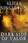 Dark Side of Valor by Alicia Singleton