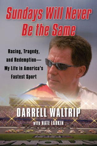 Sundays Will Never Be the Same by Darrell Waltrip