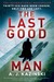 The Last Good Man by A.J. Kazinski The Last Good Man by A.J. Kazinski