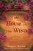 The House of the Wind by Titania Hardie The House of the Wind by Titania Hardie