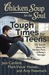 Chicken Soup for the Soul: Tough Times for Teens: 101 Stories about the Hardest Parts of Being a Teenager (Paperback)