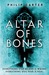 Altar of Bones. Philip Carter (Mass Market Paperback)
