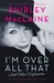 I'm Over All That: And Other Confessions (Paperback)