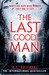 The Last Good Man (Paperback)