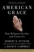 American Grace: How Religion Divides and Unites Us (ebook)