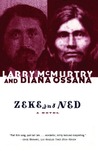 Zeke and Ned by Larry McMurtry