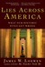 Lies Across America: What American Historic Sites Get Wrong (Paperback)