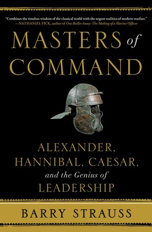 Masters of Command by Barry S. Strauss Masters of Command by Barry S. Strauss