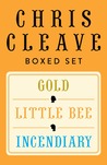 Chris Cleave Ebook Boxed Set: Little Bee, Incendiary, Gold Chris Cleave Ebook Boxed Set: Little Bee, Incendiary, Gold