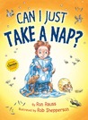 Can I Just Take a Nap? by Ron Rauss Can I Just Take a Nap? by Ron Rauss