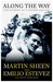 Along the Way: The Journey of a Father and Son. by Martin Sheen, Emilio Estevez (Hardcover)