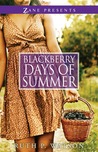Blackberry Days of Summer: A Novel