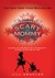 Confessions of a Scary Mommy: An Honest and Irreverent Look at Motherhood: The Good, The Bad, and the Scary (ebook)