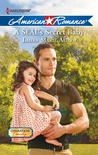 A SEAL's Secret Baby (Harlequin American Romance, No 1415) A SEAL's Secret Baby (Harlequin American Romance, No 1415)
