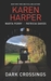 Dark Crossings by Karen Harper Dark Crossings by Karen Harper