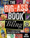 The Big-Ass Book of Bling The Big-Ass Book of Bling