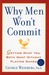 Why Men Won't Com...
