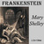 Frankenstein; or, The Modern Prometheus