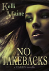 No Take Backs: A Taken Novella