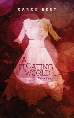 A Floating World by Karen D. Best