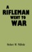 A Rifleman Went to War (ebook)