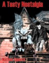 A Tasty Nostalgia (Crimson Shadow Series) A Tasty Nostalgia