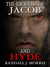 The Journals of Jacob and Hyde by Randall  Morris