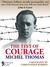 The Test of Courage: Michel...