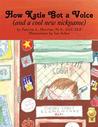 How Katie Got a Voice by Patricia L. Mervine