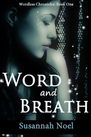 Word and Breath (Wordless Chronicles, #1)