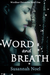 Word and Breath (Wordless Chronicles, #1)