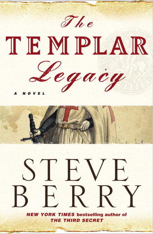 The Templar Legacy by Steve Berry The Templar Legacy by Steve Berry