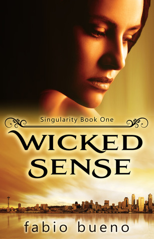 Wicked Sense (The Singularity Series, #1)