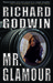 Mr. Glamour by Richard Godwin