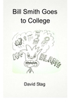 Bill Smith Goes to College by David Stag