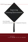 Improving Learning Environments: School Discipline and Student Achievement in Comparative Perspective
