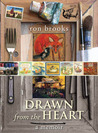 Drawn from the Heart by Ron Brooks Drawn from the Heart by Ron Brooks