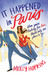 It Happened in Paris by Molly Hopkins It Happened in Paris by Molly Hopkins