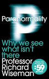 Paranormality by Richard Wiseman