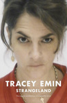 Strangeland by Tracey Emin Strangeland by Tracey Emin