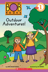 Scholastic Reader Level 1: Bob Books #4: Outdoor Adventures! Scholastic Reader Level 1: Bob Books #4: Outdoor Adventures!