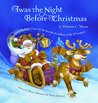 Twas the Night Before Christmas by Clement Clarke Moore Twas the Night Before Christmas by Clement Clarke Moore
